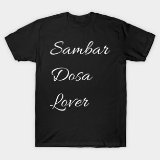 Sambar Dosa Lover T-Shirt